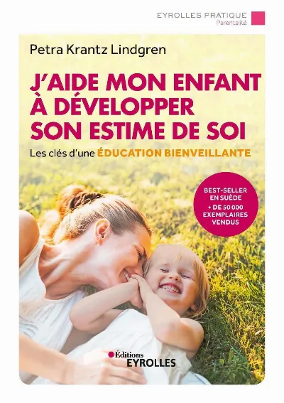 Visuel de J'aide mon enfant à développer son estime de soi