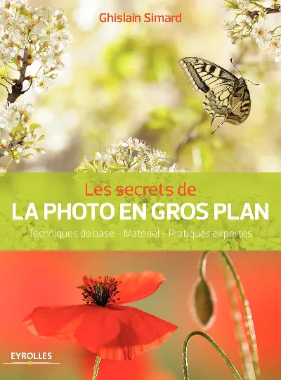 Visuel de Les secrets de la photo en gros plan