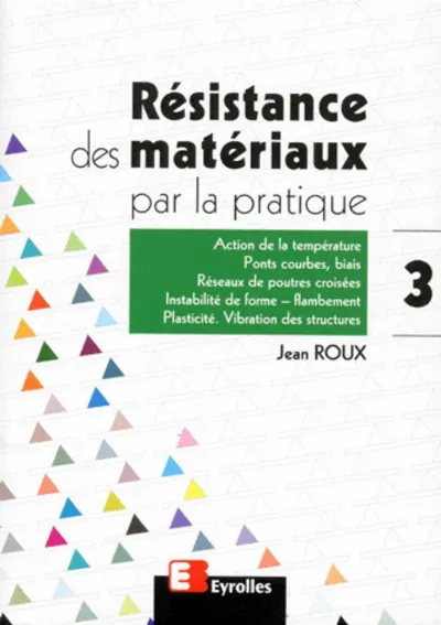 Visuel de Résistance des matériaux par la pratique - Tome 3