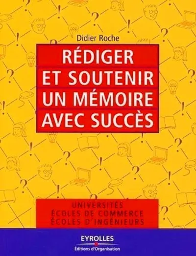 Visuel de Rédiger et soutenir un mémoire avec succès