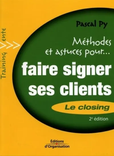 Visuel de Méthodes et astuces pour... Faire signer ses clients