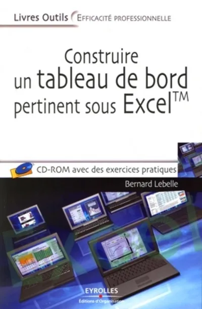 Visuel de Construire un tableau de bord pertinent sous excel tm avec cd rom