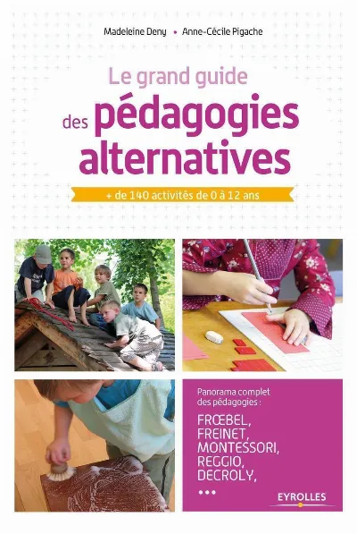 Visuel de Le grand guide des pédagogies alternatives