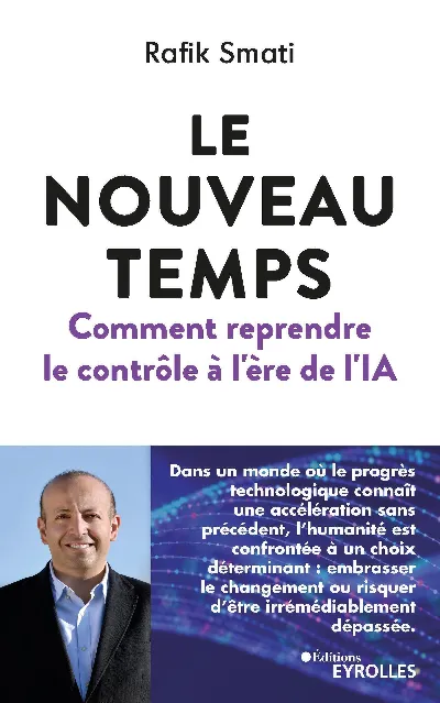 Visuel de Le nouveau temps : Comment reprendre le contrôle à l'ère de l'IA