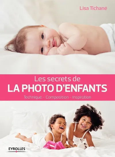 Visuel de Les secrets de la photo d'enfants