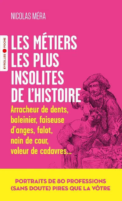 Visuel de Les métiers les plus insolites de l'histoire