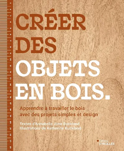 Visuel de Créer des objets en bois