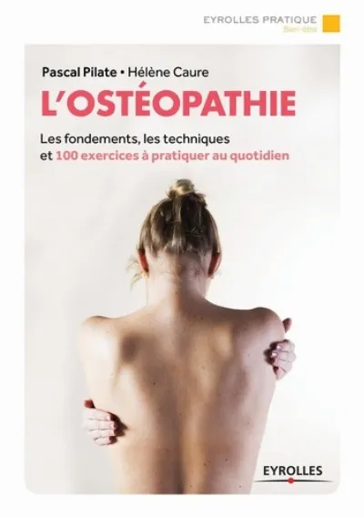 Visuel de L'ostéopathie, techniques et exercices pour tous