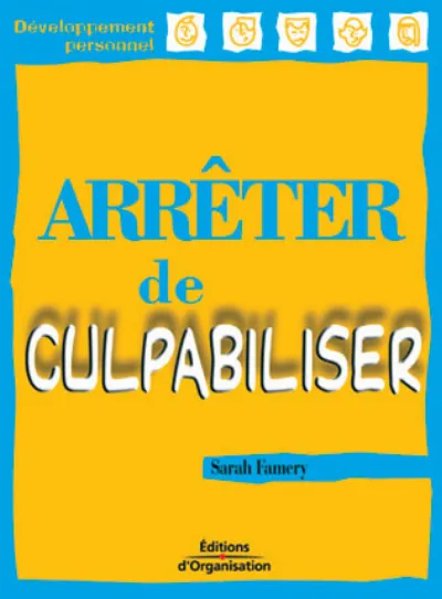 Visuel de Arreter De Culpabiliser