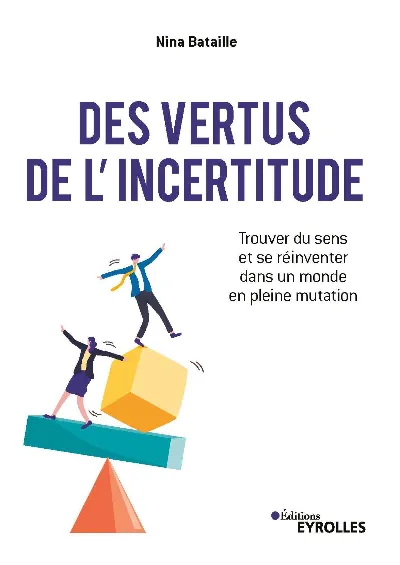 Visuel de Des vertus de l'incertitude