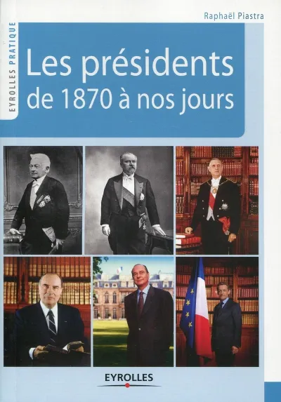 Visuel de Les présidents de 1870 à nos jours