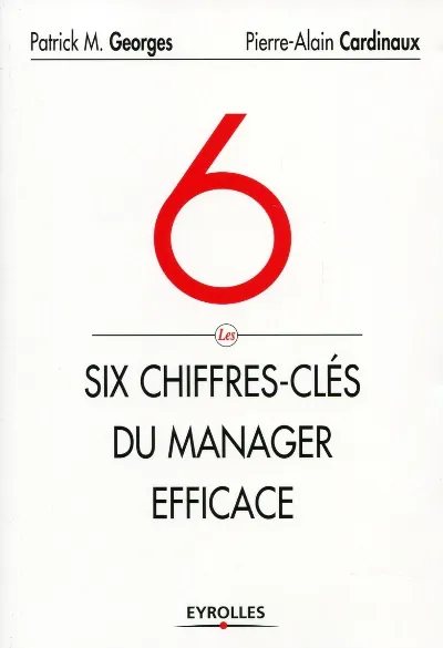 Visuel de Les six chiffres-clés du manager efficace