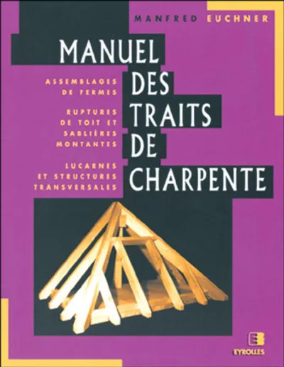 Visuel de Manuel des traits de charpente