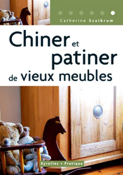 Visuel de Chiner et patiner de vieux meubles