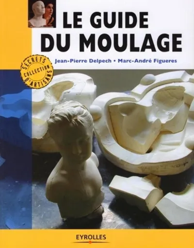 Visuel de Le guide du moulage