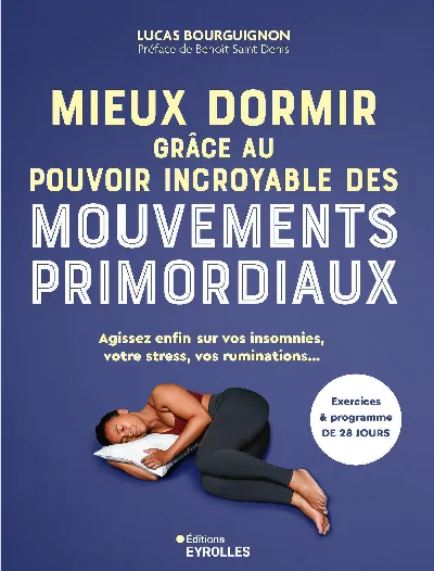 Visuel de Mieux dormir grâce au pouvoir incroyable des mouvements primordiaux