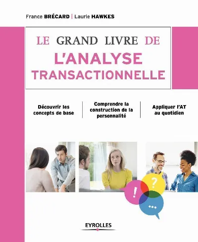 Visuel de Le grand livre de l'analyse transactionnelle