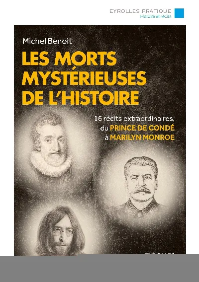 Visuel de Les morts mystérieuses de l'histoire