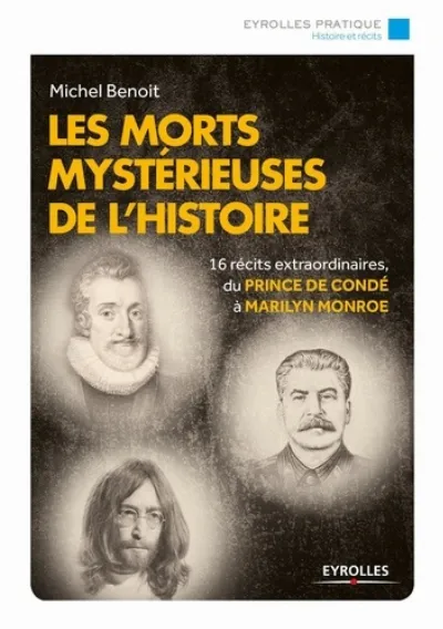 Visuel de Les morts mystérieuses de l'histoire