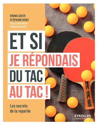 Visuel de Et si je répondais du tac au tac