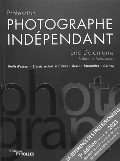 Visuel de Profession photographe indépendant - 7e édition