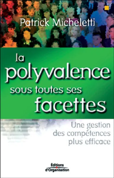 Visuel de La polyvalence sous toutes ses facettes