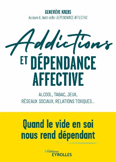 Visuel de Addictions et dépendance affective