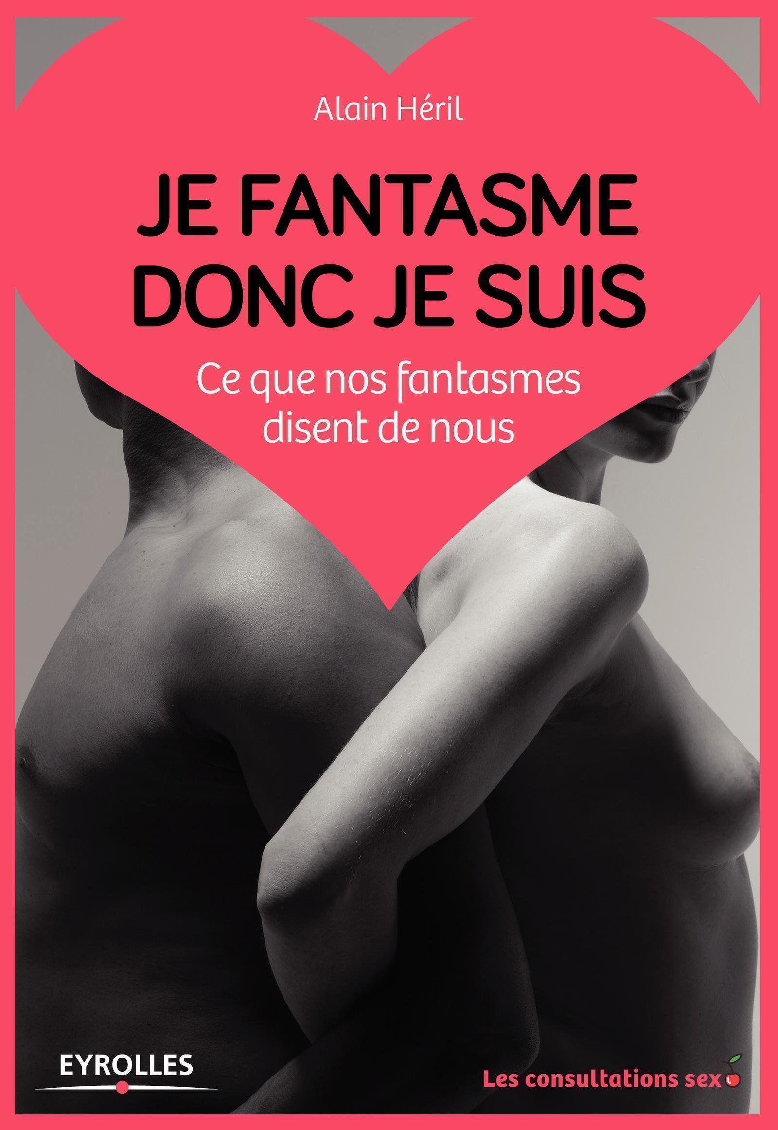 Visuel de Je fantasme donc je suis