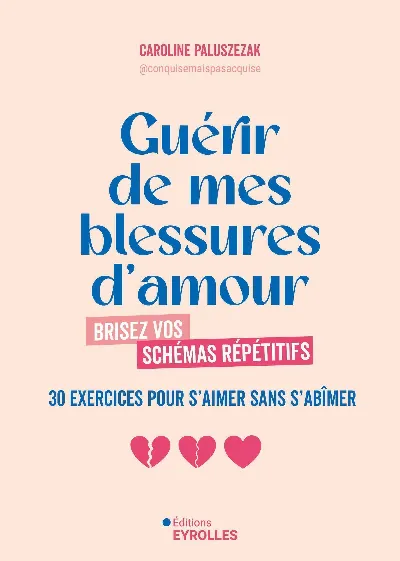 Visuel de Guérir de mes blessures d'amour