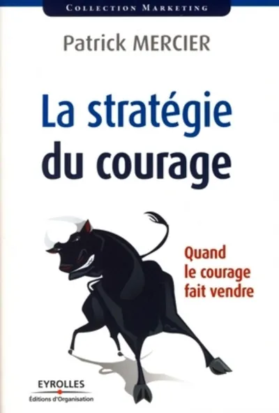 Visuel de La stratégie du courage