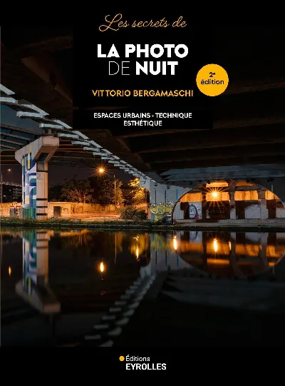 Visuel de Les secrets de la photo de nuit - 2e édition