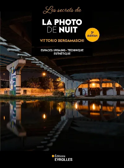 Visuel de Les secrets de la photo de nuit - 2e édition