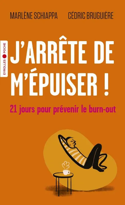 Visuel de J'arrête de m'épuiser ! : 21 jours pour prévenir le burn-out