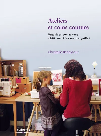 Visuel de Ateliers et coins couture, organiser son espace dédié aux travaux d'aiguilles