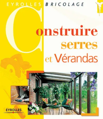 Visuel de Construire serres et vérandas