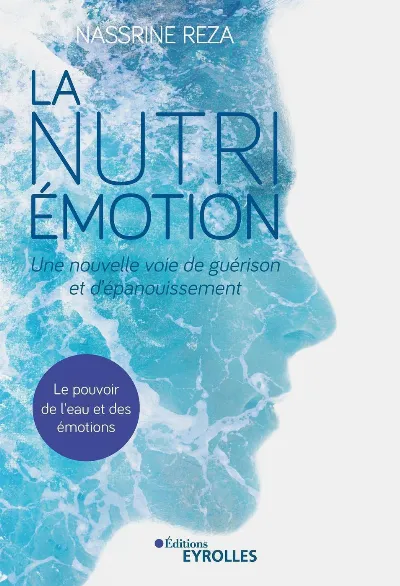 Visuel de La Nutri-Émotion, une nouvelle voie de guérison et d'épanouissement