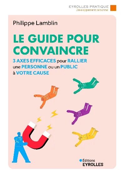 Visuel de Le guide pour convaincre