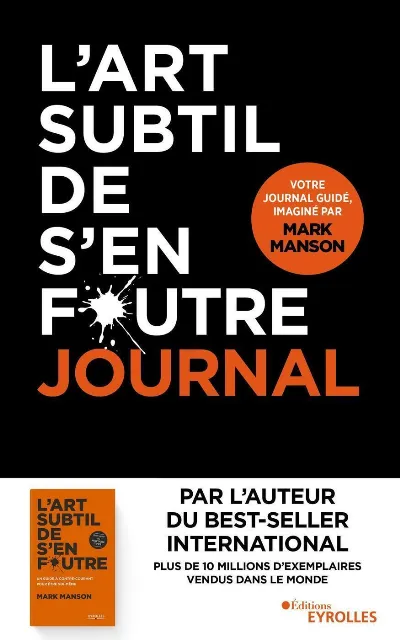 Visuel de L'art subtil de s'en foutre - journal
