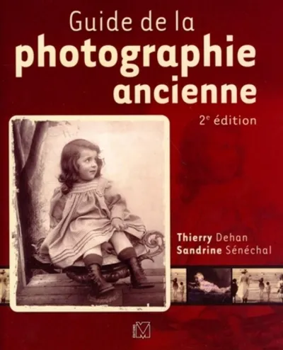 Visuel de Guide de la photographie ancienne