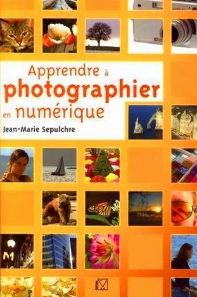 Visuel de Apprendre à photographier en numérique