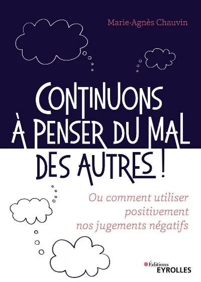 Visuel de Continuons à penser du mal des autres !