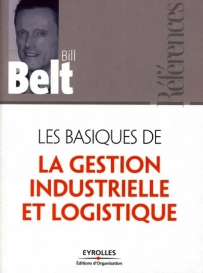 Visuel de Les basiques de la gestion industrielle et logistique