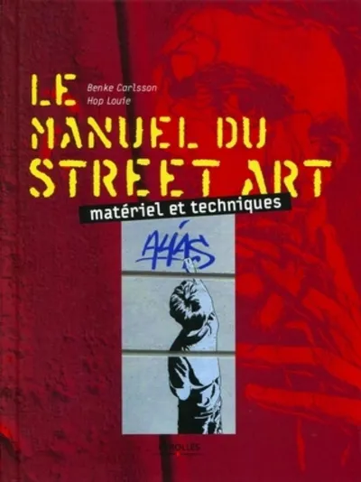 Visuel de Le manuel du street art