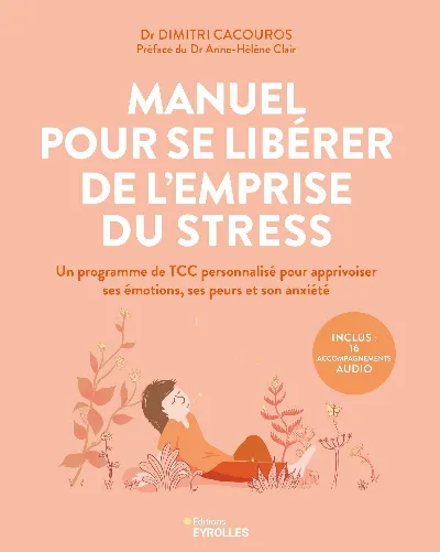 Visuel de Manuel pour se libérer de l'emprise du stress