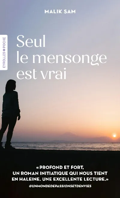 Visuel de Seul le mensonge est vrai