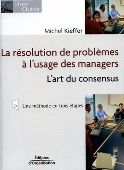 Visuel de La résolution de problèmes à l'usage des managers