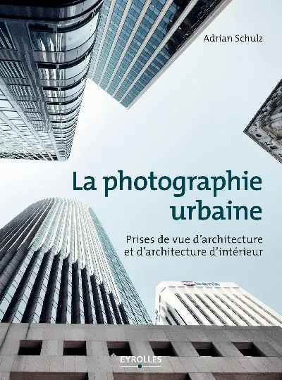 Visuel de Architectural photography, 3rd edition