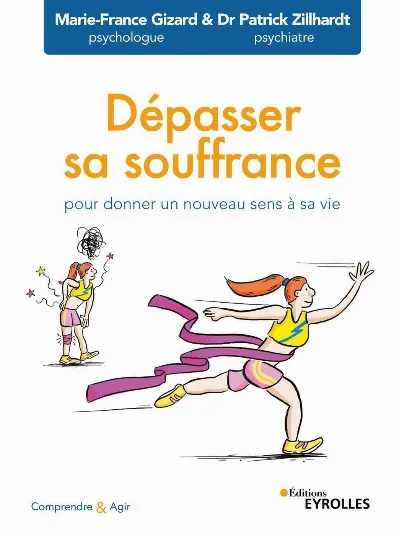 Visuel de Dépasser sa souffrance pour donner un nouveau sens à sa vie