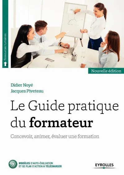 Visuel de Guide pratique du formateur, l'art de concevoir et d'animer une formation