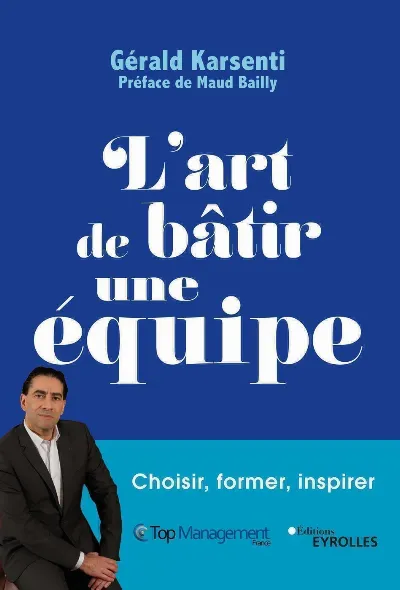 Visuel de L'art de bâtir une équipe